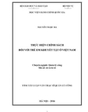 Tóm tắt luận văn Thạc sĩ Quản lý công: Thực hiện chính sách đối với trẻ em khuyết tật ở Việt Nam