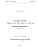 Luận án Tiến sĩ Luật học: Bảo vệ quyền trẻ em theo Luật Hôn nhân và gia đình Việt Nam