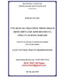 Luận văn Thạc sĩ Quản trị kinh doanh: Ứng dụng ma trận SWOT trong hoạch định chiến lược kinh doanh của Công ty Xi măng Nghi Sơn