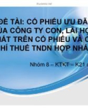 Thuyết trình: Cổ phiếu ưu đãi của công ty con, lãi hợp nhất trên cổ phiếu và chi phí thuế TNDN hợp nhất