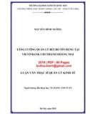 Luận văn Thạc sĩ Quản trị kinh doanh: Tăng cường quản lý rủi ro tín dụng tại Vietinbank chi nhánh Hoàng Mai