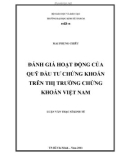 Luận văn Thạc Sĩ Kinh tế: Đánh giá hoạt động của quỹ đầu tư chứng khoán trên thị trường chứng khoán Việt Nam