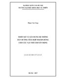 Luận án Tiến sĩ Vật lý: Thiết kế và xây dựng hệ thống dẫn đường tích hợp INS/GPS dùng cho các vật thể chuyển động