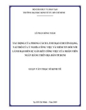 Luận văn Thạc sĩ Kinh tế: Tác động của phong cách lãnh đạo chuyển dạng, vai trò của ý nghĩa công việc và niềm tin đối với lãnh đạo đến sự gắn kết công việc của nhân viên Ngân hàng trên địa bàn TP.HCM