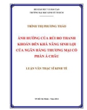 Luận văn Thạc sĩ Kinh tế: Ảnh hưởng của rủi ro thanh khoản đến khả năng sinh lợi của Ngân hàng thương mại cổ phần Á Châu