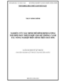 Luận án Tiến sĩ Kỹ thuật: Nghiên cứu xác định mô hình định lượng xói mòn đất thích hợp cho hệ thống canh tác nông nghiệp điển hình trên đất dốc