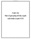 Luận văn: Một số giải pháp để đẩy mạnh xuất khẩu cà phê