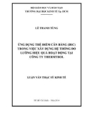 Luận văn Thạc sĩ Kinh tế: Ứng dụng thẻ điểm cân bằng (BSC) trong việc xây dựng hệ thống đo lường hiệu quả hoạt động tại Công ty Thermtrol