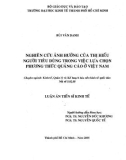 Luận án Tiến sĩ Kinh tế: Nghiên cứu ảnh hưởng của thị hiếu người tiêu dùng trong việc lựa chọn phương thức quảng cáo ở Việt Nam