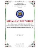 Khóa luận tốt nghiệp Kế toán-Kiểm toán: Kế toán tập hợp chi phí sản xuất và tính giá thành sản phẩm tại Công ty TNHH Hoàng Sơn khối Thị trấn Diễn Châu Nghệ An