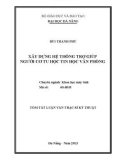 Luận văn thạc sĩ: Xây dựng hệ thống trợ giúp người cơ tu học tin học văn phòng