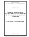 Luận văn thạc sĩ kinh tế: Thực trạng và một số giải pháp nhằm phát triển cây ăn quả theo hướng bền vững trên địa bàn huyện Lục Ngạn tỉnh Bắc Giang