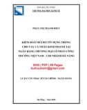 Luận văn Thạc sĩ Tài chính ngân hàng: Kiểm soát rủi ro tín dụng trong cho vay cá nhân kinh doanh tại Ngân hàng thương mại cổ phần Công thương Việt Nam - Chi nhánh Đà Nẵng