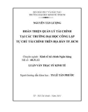 Đề tài: HOÀN THIỆN QUẢN LÝ TÀI CHÍNH TẠI CÁC TRƯỜNG ĐẠI HỌC CÔNG LẬP TỰ CHỦ TÀI CHÍNH TRÊN ĐỊA BÀN TP. HCM