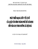 Luận văn Thạc sĩ Kinh tế: Phát triển mạng lưới y tế cơ sở của quận Tân Bình thành phố Hồ Chí Minh đến năm 2015 theo định hướng xã hội hóa