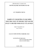 Luận án Tiến sĩ Công nghệ dệt, may: Nghiên cứu ảnh hưởng của đặc điểm nhân trắc ngực nữ sinh Bắc Việt Nam tới áp lực và độ tiện nghi áp lực của áo ngực