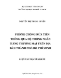 Luận văn Thạc sĩ Kinh tế: Phòng chống rửa tiền thông qua hệ thống ngân hàng thương mại trên địa bàn thành phố Hồ Chí Minh