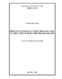 Luận văn Thạc sĩ Luật học: Pháp luật về quản lý chất thải nguy hại và thực tiễn áp dụng trên địa bàn Hà Nội