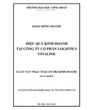 Luận văn Thạc sĩ Quản trị kinh doanh: Hiệu quả kinh doanh tại Công ty cổ phần Logistics Vinalink