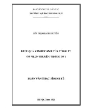 Luận văn Thạc sĩ Kinh tế: Hiệu quả kinh doanh của Công ty Cổ phần Truyền thông số 1