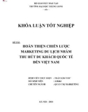 Khóa luận tốt nghiệp: Hoàn thiện chiến lược marketing du lịch nhằm thu hút du khách quốc tế đến Việt Nam