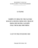 Luận văn Thạc sĩ Giáo dục học: Nghiên cứu Didactic việc dạy học hàm số và phương trình chứa tham số trong môi trường Casyopée ở bậc trung học phổ thông