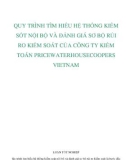 QUY TRÌNH TÌM HIỂU HỆ THỐNG KIỂM SỐT NỘI BỘ VÀ ĐÁNH GIÁ SƠ BỘ RỦI RO KIỂM SOÁT CỦA CÔNG TY KIỂM TOÁN PRICEWATERHOUSECOOPERS VIETNAM