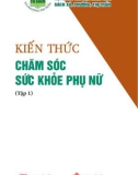 Chăm sóc sức khỏe phụ nữ (Tập 1): Phần 1