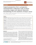 báo cáo khoa học: Surgical perspectives from a prospective, nonrandomized, multicenter study of breast conserving surgery and adjuvant electronic brachytherapy for the treatment of breast cancer