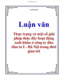 Luận văn: Thực trạng và một số giải pháp thúc đẩy hoạt động xuất khẩu ở công ty dâu tằm tơ I - Hà Nội trong thời gian tới