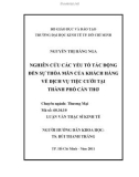 Luận văn Thạc sĩ Kinh tế: Nghiên cứu các yếu tố tác động đến sự thỏa mãn của khách hàng đối với dịch vụ tiệc cưới tại Thành phố Cần Thơ