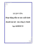 LUẬN VĂN: Hoạt động đầu tư sản xuất kinh doanh tại mỹ của công ty bánh kẹo KIDOCO