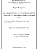 Luận văn Thạc sĩ Giáo dục học: Dạy và học Văn học dân gian trong chương trình Ngữ văn 10 theo hướng chủ động, tích cực