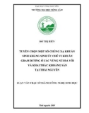 Luận văn Thạc sĩ Công nghệ sinh học: Tuyển chọn một số chủng xạ khuẩn sinh kháng sinh ức chế vi khuẩn gram dương ở các vùng núi đá vôi và khai thác khoáng sản tại Thái Nguyên