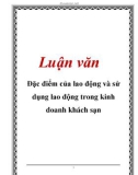 Luận văn: Đặc điểm của lao động và sử dụng lao động trong kinh doanh khách sạn