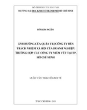 Luận văn Thạc sĩ Kinh tế: Ảnh hưởng của quản trị công ty đến trách nhiệm xã hội của doanh nghiệp - Trường hợp các công ty niêm yết tại thành phố Hồ Chí Minh