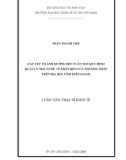 Luận văn Thạc sĩ Kinh tế: Các yếu tố ảnh hưởng đến tuân thủ quy định quản lý nhà nước về phân bón của thương nhân trên địa bàn tỉnh Kiên Giang