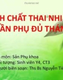 Bài giảng Tính chất thai nhi và phần phụ đủ tháng - ThS. BS Nguyễn Tiến Công