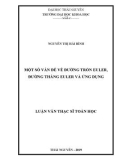 Luận văn Thạc sĩ Toán học: Một số vấn đề về đường tròn Euler, đường thẳng Euler và ứng dụng