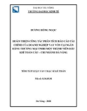 Tóm tắt Luận văn Thạc sĩ Kế toán: Hoàn thiện công tác phân tích báo cáo tài chính doanh nghiệp vay vốn tại Ngân hàng Thương mại TNHH Một thành viên Dầu khí Toàn cầu – Chi nhánh Đà Nẵng