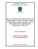 Luận văn Thạc sĩ Quản trị kinh doanh: Đánh giá mức độ hài lòng của khách hàng về nhà ở xã hội và dịch vụ hỗ trợ của trung tâm quản lý và phát triển nhà ở trên địa bàn tỉnh Bà Rịa - Vũng Tàu