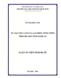 Luận án Tiến sĩ Kinh tế: Tự tạo việc làm cho lao động nông thôn trên địa bàn tỉnh Nghệ An