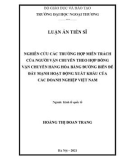 Luận án Tiến sĩ Kinh tế: Nghiên cứu các trường hợp miễn trách của người vận chuyển theo hợp đồng vận chuyển hàng hóa bằng đường biển để đẩy mạnh hoạt động xuất khẩu của các doanh nghiệp Việt Nam