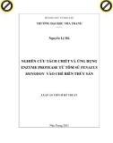 Luận án Tiến sĩ Kỹ thuật: Nghiên cứu tách chiết và ứng dụng enzyme protease từ tôm sú penaeus monodon vào chế biến thủy sản