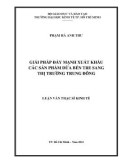 Luận văn Thạc sĩ Kinh tế: Giải pháp đẩy mạnh xuất khẩu các sản phẩm dừa Bến Tre sang thị trường Trung Đông