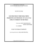 Luận văn Thạc sĩ Kinh tế: Giải pháp hoàn thiện hoạt động marketing sản phẩm Dầu ăn Vạn An của Công ty TNHH Dịch vụ Thương mại Thư Phát