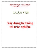 LUẬN VĂN: Xây dựng hệ thống thi trắc nghiệm