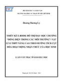 Luận văn Thạc sĩ Giáo dục học: Thiết kế E-book hỗ trợ dạy học chương 'Dòng điện trong các môi trường' - Vật lí 11 THPT Nâng cao theo hướng tích cực hóa hoạt động nhận thức của học sinh