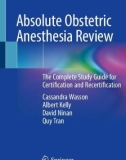 Ebook Absolute obstetric anesthesia review: The complete study guide for certification and recertification - Part 1