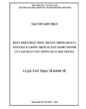 Luận văn Thạc sĩ Kinh tế: Hoàn thiện hoạt động truyền thông dịch vụ Giám sát & Chống trộm xe máy Smart Motor của Tập đoàn Viễn thông Quân đội Viettel